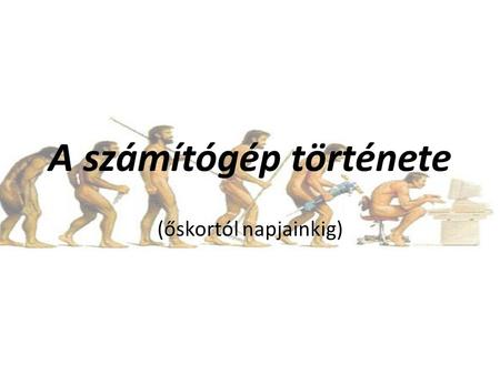 A számítógép története