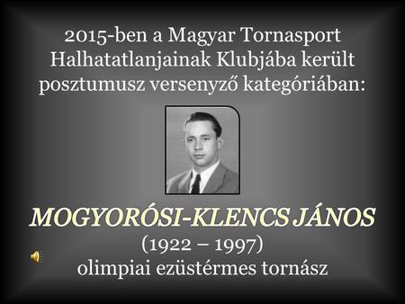 (1922 – 1997) olimpiai ezüstérmes tornász