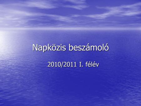 Napközis beszámoló 2010/2011 I. félév.