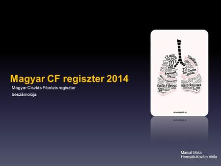 Magyar Cisztás Fibrózis regiszter beszámolója