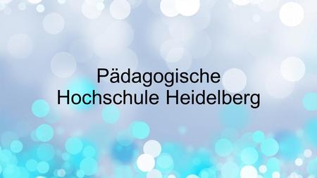 Pädagogische Hochschule Heidelberg. Tárgyak- Tanító Einführung in die Musikdidaktik (Ének tp) Einführung in die Mathematikdidaktik (Matematika tp) +