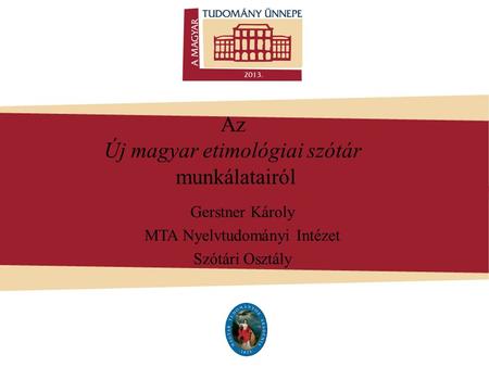 Az Új magyar etimológiai szótár munkálatairól