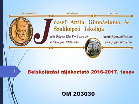 Beiskolázási tájékoztató 2016-2017. tanév OM 203030 1.