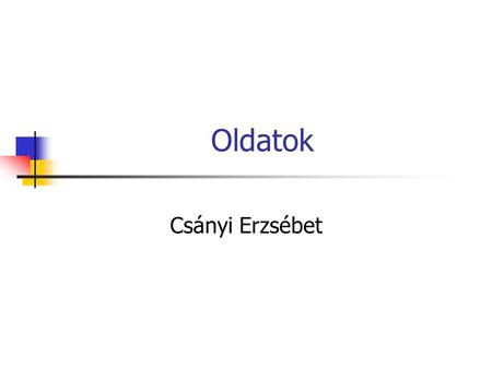 Oldatok Csányi Erzsébet.