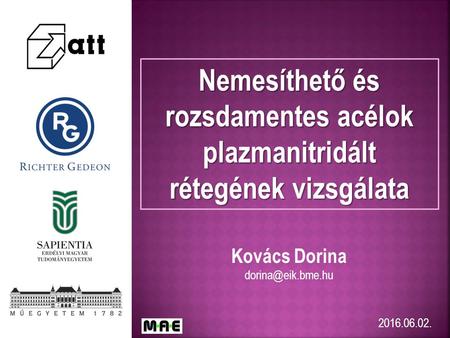 Nemesíthető és rozsdamentes acélok plazmanitridált rétegének vizsgálata Kovács Dorina
