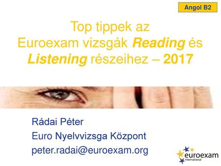 Euroexam vizsgák Reading és Listening részeihez – 2017
