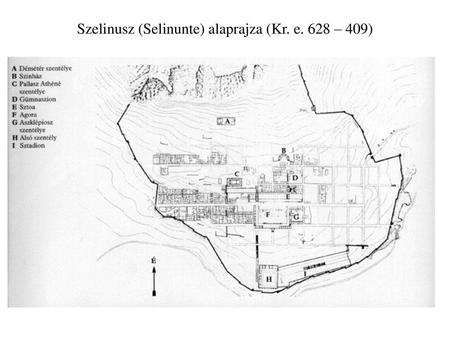 Szelinusz (Selinunte) alaprajza (Kr. e. 628 – 409)