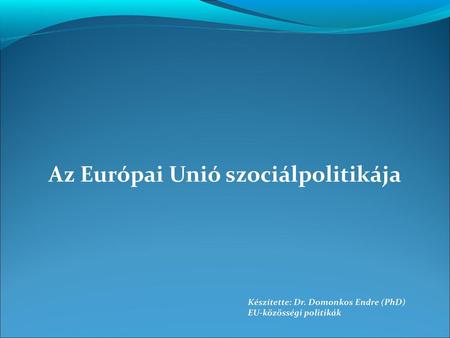 Az Európai Unió szociálpolitikája