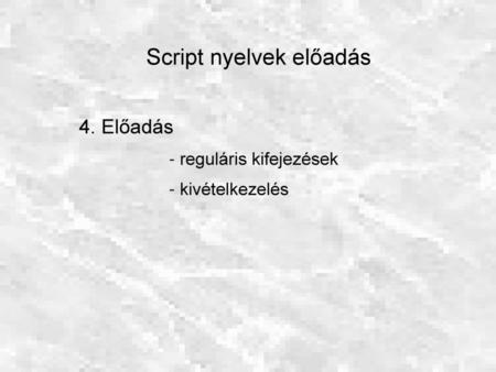 Script nyelvek előadás