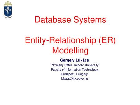 Database Systems Entity-Relationship (ER) Modelling