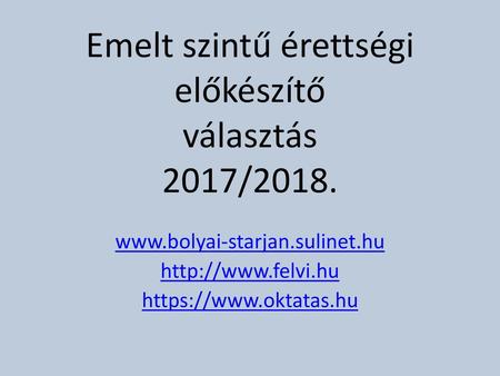 Emelt szintű érettségi előkészítő választás 2017/2018.