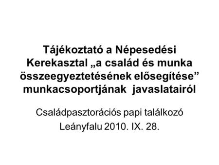 Családpasztorációs papi találkozó Leányfalu IX. 28.