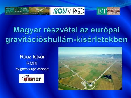 Magyar részvétel az európai gravitációshullám-kísérletekben