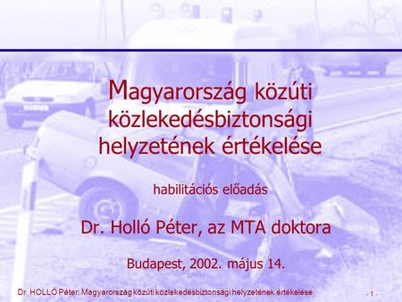 Magyarország közúti közlekedésbiztonsági helyzetének értékelése