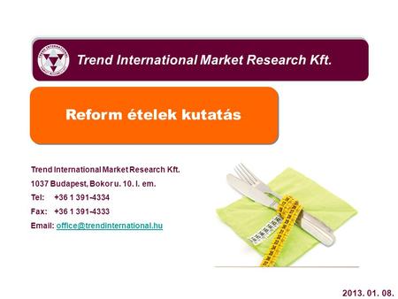 Reform ételek kutatás Trend International Market Research Kft.