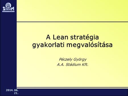 A Lean stratégia gyakorlati megvalósítása
