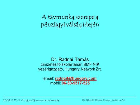 Dr. Radnai Tamás, Hungary.Network Zrt.
