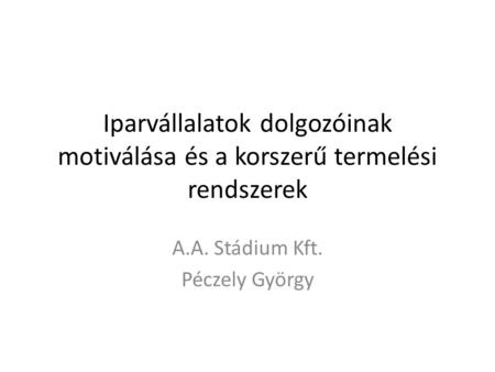 A.A. Stádium Kft. Péczely György