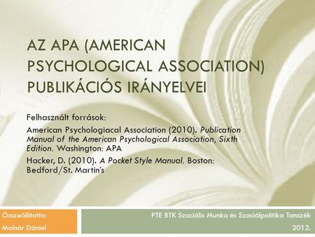 Az APA (American Psychological Association) publikációs irányelvei