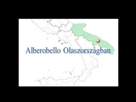 Alberobello kisváros Olaszország Puglia tartományának Bari megyéjében. Jellegzetes építményei a trullók, melyek különleges, habarcs nélkül, csupán a.