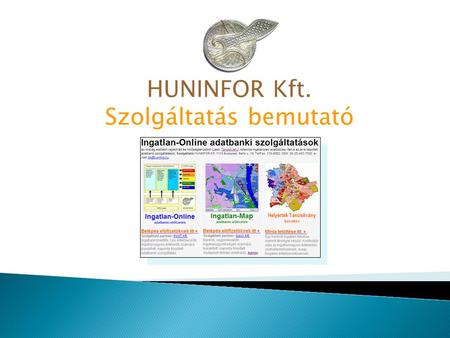 HUNINFOR Kft. Szolgáltatás bemutató.  Alapszolgáltatásunk a budapesti használt lakóingatlan-piacra vonatkozóan piaci- információ és adatszolgáltatás.