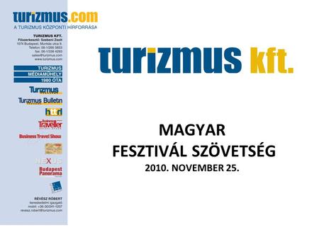 MAGYAR FESZTIVÁL SZÖVETSÉG 2010. NOVEMBER 25..