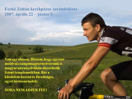 Eleje Ferkó Zoltán kerékpáros zarándoklata