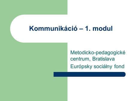 Metodicko-pedagogické centrum, Bratislava Európsky sociálny fond