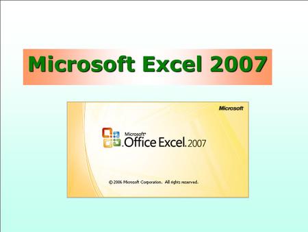 Microsoft Excel 2007.