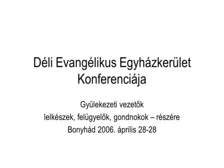 Déli Evangélikus Egyházkerület Konferenciája