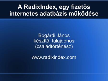 A RadixIndex, egy fizetős internetes adatbázis működése