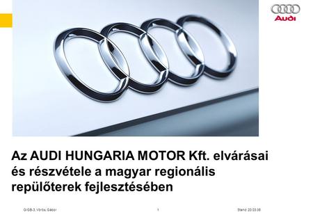 Az AUDI HUNGARIA MOTOR Kft