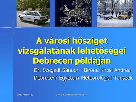 A városi hősziget vizsgálatának lehetőségei Debrecen példáján