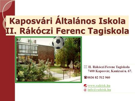 Kaposvári Általános Iskola II. Rákóczi Ferenc Tagiskola