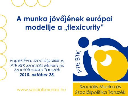 A munka jövőjének európai modellje a „flexicurity”