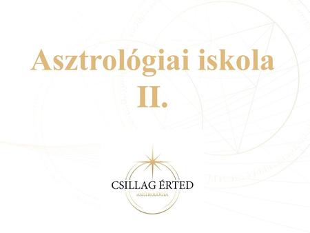 Asztrológiai iskola II.