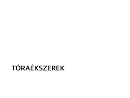 Tóraékszerek.