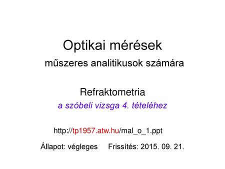 Optikai mérések műszeres analitikusok számára