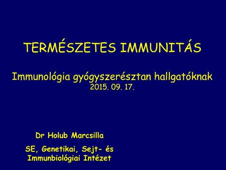 SE, Genetikai, Sejt- és Immunbiológiai Intézet