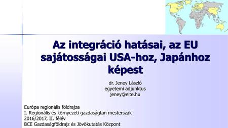 Az integráció hatásai, az EU sajátosságai USA-hoz, Japánhoz képest