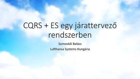 CQRS + ES egy járattervező rendszerben