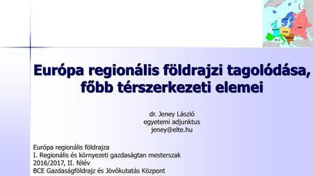 Európa regionális földrajzi tagolódása, főbb térszerkezeti elemei