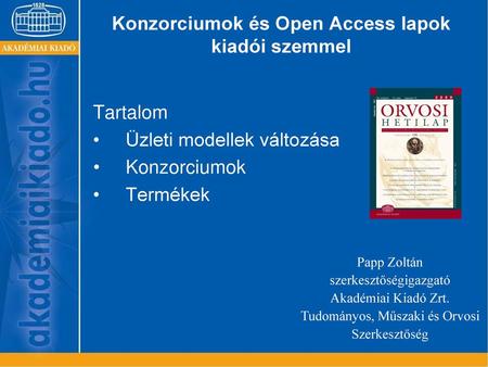 Konzorciumok és Open Access lapok kiadói szemmel
