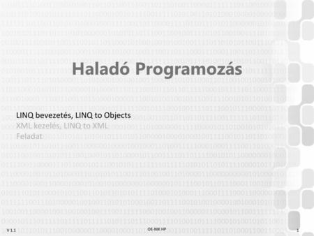 LINQ bevezetés, LINQ to Objects XML kezelés, LINQ to XML Feladat