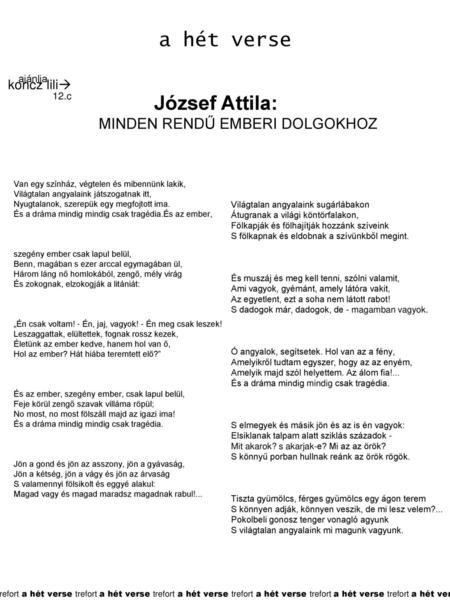 a hét verse József Attila: MINDEN RENDŰ EMBERI DOLGOKHOZ koncz lili