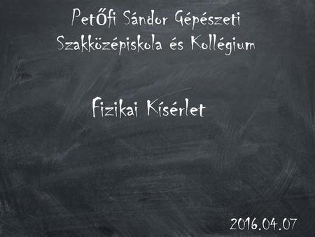Petőfi Sándor Gépészeti Szakközépiskola és Kollégium
