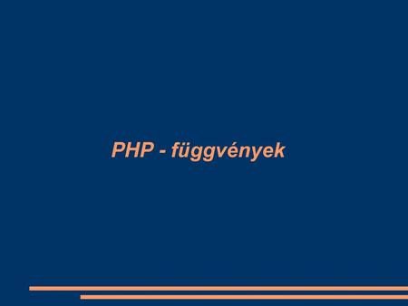 PHP - függvények.