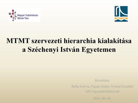 MTMT szervezeti hierarchia kialakítása a Széchenyi István Egyetemen