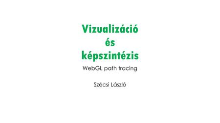 Vizualizáció és képszintézis