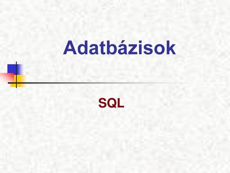 Adatbázisok SQL.